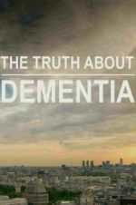 Watch The Truth About Dementia 123movies