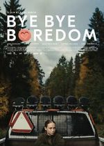 Watch Bye Bye Boredom 123movies