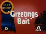 Watch Greetings Bait (Short 1943) 123movies