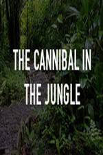 Watch The Cannibal In The Jungle 123movies