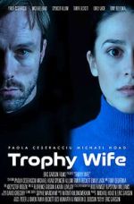Watch Trophy Wife 123movies