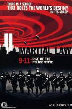 Watch Martial Law 911 Rise of the Police State 123movies