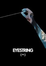 Watch Eyestring (Short 2023) 123movies