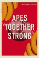 Watch Apes Together Strong 123movies