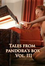 Watch Tales from Pandora\'s Box 3 123movies