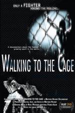 Watch Walking to the Cage 123movies