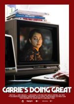 Watch Carrie\'s Doing Great (Short 2020) 123movies