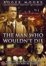 Watch The Man Who Wouldn\'t Die 123movies