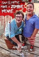 Watch Sam & Mattie Make a Zombie Movie 123movies