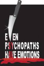 Watch Even Psychopaths Have Emotions 123movies