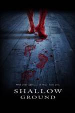 Watch Shallow Ground 123movies
