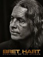 Watch Bret Hart: Survival of the Hitman 123movies