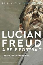 Watch Exhibition on Screen: Lucian Freud - A Self Portrait 2020 123movies