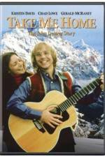 Watch Take Me Home The John Denver Story 123movies