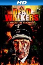 Watch Dead Walkers: Rise of the 4th Reich 123movies