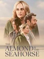 Watch The Almond and the Seahorse 123movies
