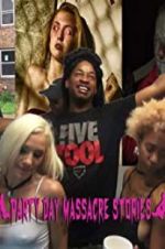Watch Party Day Massacre Stories 123movies