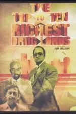 Watch The Top Ten Richest Druglords 123movies
