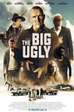 Watch The Big Ugly 123movies