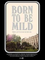Watch Born to Be Mild (Short 2014) 123movies