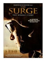 Watch The Surge: The Whole Story 123movies