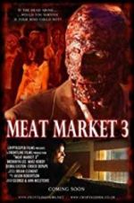 Watch Meat Market 3 123movies