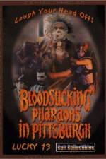 Watch Bloodsucking Pharaohs in Pittsburgh 123movies