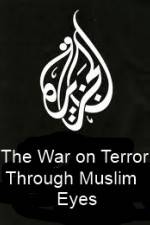 Watch The War on Terror Through Muslim Eyes 123movies