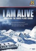Watch I Am Alive: Surviving the Andes Plane Crash 123movies