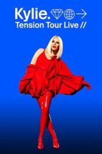 Watch Kylie: Tension Tour Live 123movies