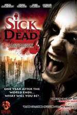 Watch Sick and the Dead 123movies
