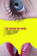 Watch The Flesh of My Lovers 123movies