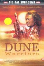 Watch Dune Warriors 123movies