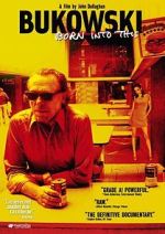 Watch Bukowski: Born into This 123movies
