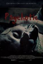 Watch Psychotic 123movies