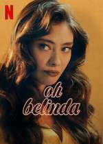 Watch Oh Belinda 123movies