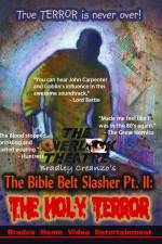 Watch The Bible Belt Slasher Pt. II: The Holy Terror! 123movies