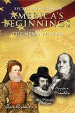Watch Secret Mysteries of America's Beginnings Volume 1: The New Atlantis 123movies