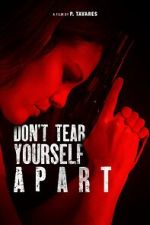 Watch Don\'t Tear Yourself Apart 123movies