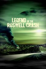 Watch Legend of the Roswell Crash 123movies