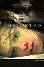 Watch Distorted 123movies