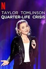 Watch Taylor Tomlinson: Quarter-Life Crisis 123movies