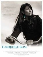 Watch Turquoise Rose 123movies