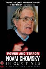 Watch Power and Terror Noam Chomsky in Our Times 123movies