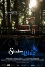 Watch A Shadow of Blue 123movies