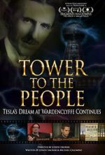 Watch Tower to the People: Tesla's Dream at Wardenclyffe Continues 123movies
