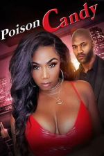 Watch Poison Candy 123movies