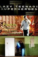 Watch Lazy Teenage Superheroes 123movies