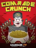 Watch Comrade Crunch 123movies