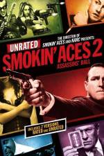 Watch Smokin' Aces 2 Assassins' Ball 123movies